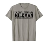 Vintage Milkman, Milk Man Apparel, Funny Milk Lover Gifts T-Shirt