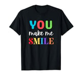 Happiness You Make Me Smile Colorful Joyful Happy T-Shirt