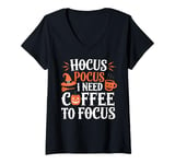 Womens Halloween Coffee Lover Hocus Pocus I Need Coffee To Focus V-Neck T-Shirt