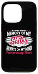 iPhone 13 Pro In loving memory memory of my sister always on my mind Case