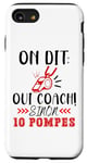 Coque pour iPhone SE (2020) / 7 / 8 Humour Coach Super On Dit Oui Coach Sinon C'est 10 Pompes