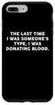 Coque pour iPhone 7 Plus/8 Plus Someone's Type Donating Blood – Valentine’s Day Single Humor