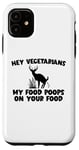 Coque pour iPhone 11 Ma nourriture fait caca sur votre nourriture : cerf, mangeur de viande, carnivore