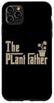 Coque pour iPhone 11 Pro Max The Plantfather - Plant Father Gardening Dad - Lawn Gardener