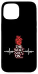 iPhone 15 The Beat Goes On Wear Red For Heart Disease Awareness Case