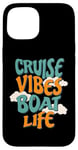 Coque pour iPhone 15 Bateau de croisière Bateau Vie Marins Vacances Vacances Voile Rivière