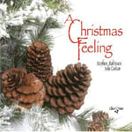 Stephen Robinson, Agustín Barriosmangoré, Andrew York, Angel Barrios Fernandez, Benjamin Verdery, David Myers Gall, Eduardo Sainz De La Maza, Leo Brouwer, Manuel Ponce, Michael Chapdelaine, Oscar Ahnfelt, Rex Willis, Roland Dyens  Christmas Feeling  CD