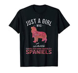 Cavalier King Charles Spaniel Just A Girl Dog Owner Gift T-Shirt