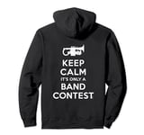 Soprano Cornet "Keep Calm It's Only A Brass Band Contest" Pullover Hoodie