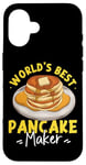 iPhone 16 Pancake Lover Kids World's Best Pancake Maker Case