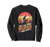 Not all who wander are lost Book reader Outdoors Sweatshirt