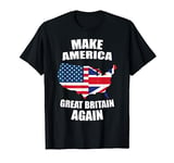 Funny US UK Flag Make America Great Britain Again T-Shirt