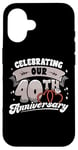 iPhone 16 40th Wedding Anniversary Celebrating 40 Years Matching Gift Case