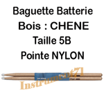 1 Paire de Baguettes Batterie chéne Pointe Nylon Taille 5BN