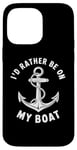 Coque pour iPhone 14 Pro Max I Don't Need Therapy Boat Cruise Yacht