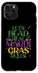 Coque pour iPhone 11 Pro LETS BEAD REAL MARDI GRAS RULES