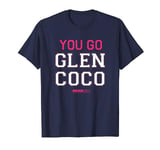 Mean Girls You Go Glen Coco C4 T-Shirt