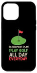 iPhone 12 Pro Max Golf accessories for Men - Retirement Plan Play Golf Case