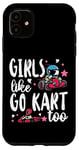 iPhone 11 Go Kart Racing Girl Female Toddler Girls Like Go Karts Too Case