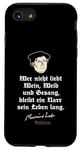 iPhone SE (2020) / 7 / 8 Martin Luther Quote Wine, Woman and Vocal Martin Luther Case