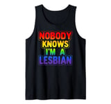 LGBT Pride - Nobody Knows I'm A Lesbian Tank Top