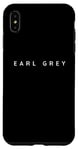 iPhone XS Max Earl Grey Tea Lovers Contemporary Font Herbal Tea Shop Idea Case