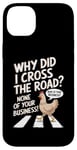 Coque pour iPhone 14 Plus Chicken Why Did I Cross The Road Aucune de vos affaires