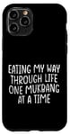 Coque pour iPhone 11 Pro Eating My Way Through Life One Mukbang At A Time --