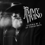 Jimmy Vivino  Gonna Be 2 Of Those Days  CD