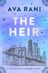 The Heir  A Biotech Billionaires Novel