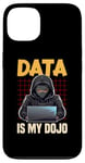 iPhone 13 Data Ninja Data Is My Dojo Nerd Funny Data Analyst Case