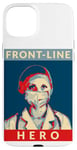 Coque pour iPhone 15 Plus Frontline Hero Female Doctor - Hommage