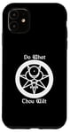 iPhone 11 Do What Thou Wilt Thelema Crowley Mark of the Beast 666 Case