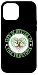 iPhone 12 Pro Max "Life is Better in the Treetops" Tree Climber Climbing Case