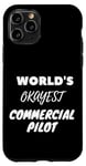 Coque pour iPhone 11 Pro Le pilote commercial le plus correct au monde