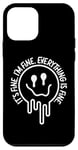 Coque pour iPhone 12 mini T-shirt « It's Fine I'm Fine Everything Is Fine Melting Smile »