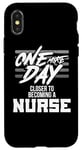 iPhone X/XS Nursing Student One More Day Closer Becoming a Nurse Case