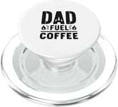 Dad Fuel Energy Family Love Fun Dad Life PopSockets PopGrip for MagSafe