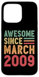 Coque pour iPhone 15 Pro Max Cadeau d'anniversaire génial depuis mars 2009