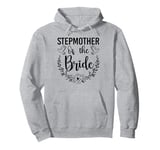 Stepmother Of The Bride Bridal Shower Wedding Party Pullover Hoodie