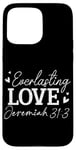 iPhone 15 Pro Max Everlasting Love Jeremiah 31 3 Inspirational Bible Verse Case