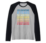 8th Birthday Gift Idea 8 Years Of Being Awesome Raglan Baseball Tee