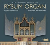 Lorenzo Ghielmi Ensemble Biscantor - A Late Medieval Mass On The Rysum O (CD)