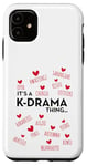 iPhone 11 It's a K-Drama Thing | Korean Words Case