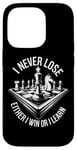 iPhone 14 Pro I Never Lose Either I Win Or Learn Chess Player Chess Board Case