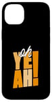 Coque pour iPhone 14 Plus Orange Oh Yeah! Graphique orange