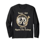 Raisin' Hell With The Hippies & The Cowboys Long Sleeve T-Shirt