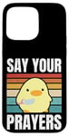 iPhone 15 Pro Max Say Your Prayers - Funny Duck With Knife Meme Case