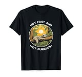 Fun Happy Lazy Sloth Not Fast And Not Furious Gift Graphic T-Shirt