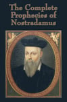 Complete Prophecies of Nostradamus